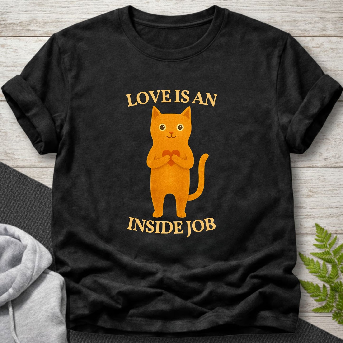 Love Is An Inside Job T-Shirt