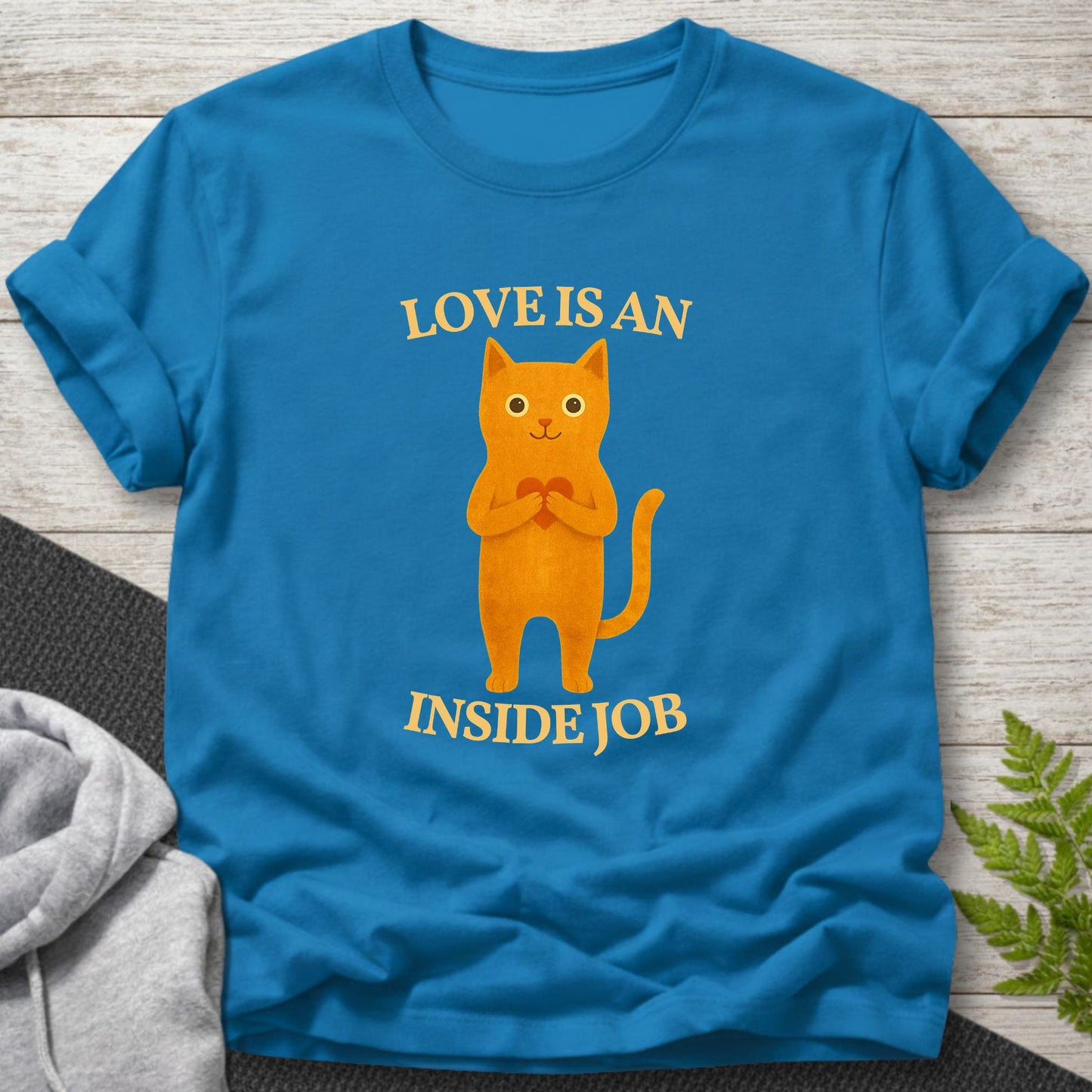 Love Is An Inside Job T-Shirt