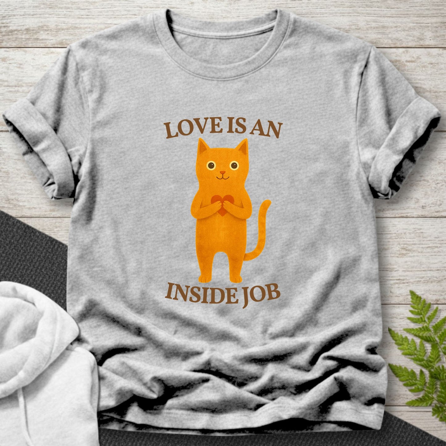 Love Is An Inside Job T-Shirt