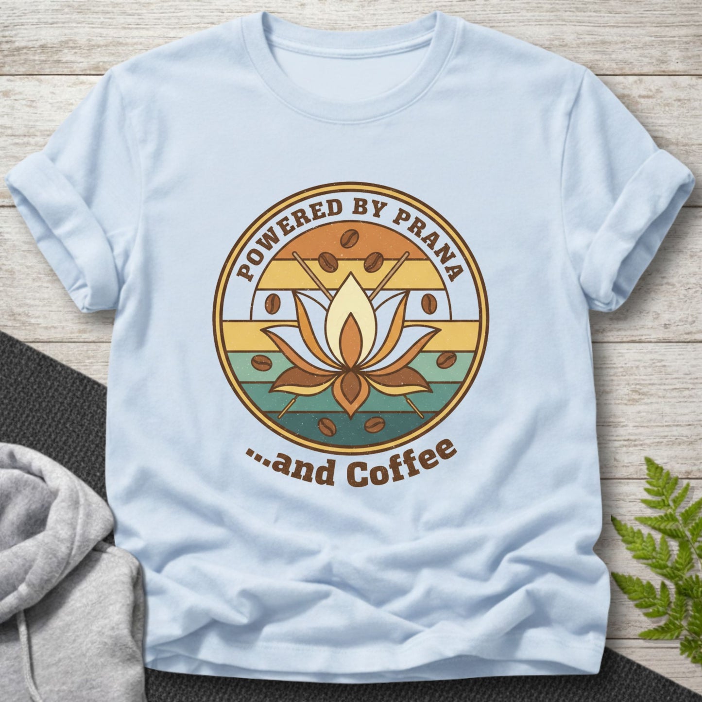 Powered by Prana… and Coffee T-Shirt