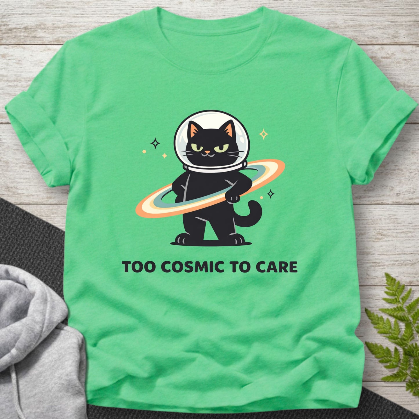 Too Cosmic to Care – Space Cat T-Shirt