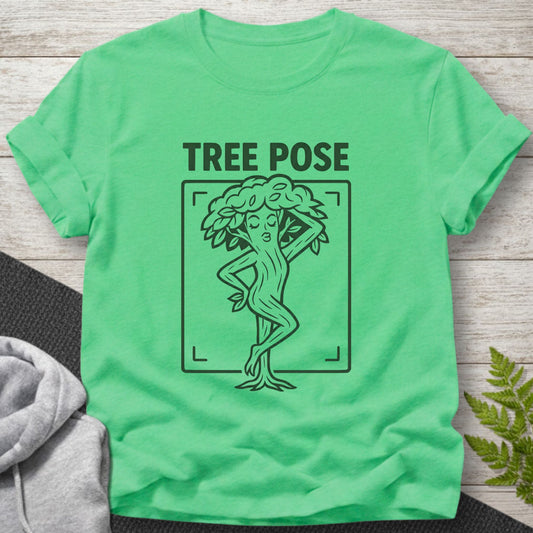 Tree Pose – Funny Yoga T-Shirt