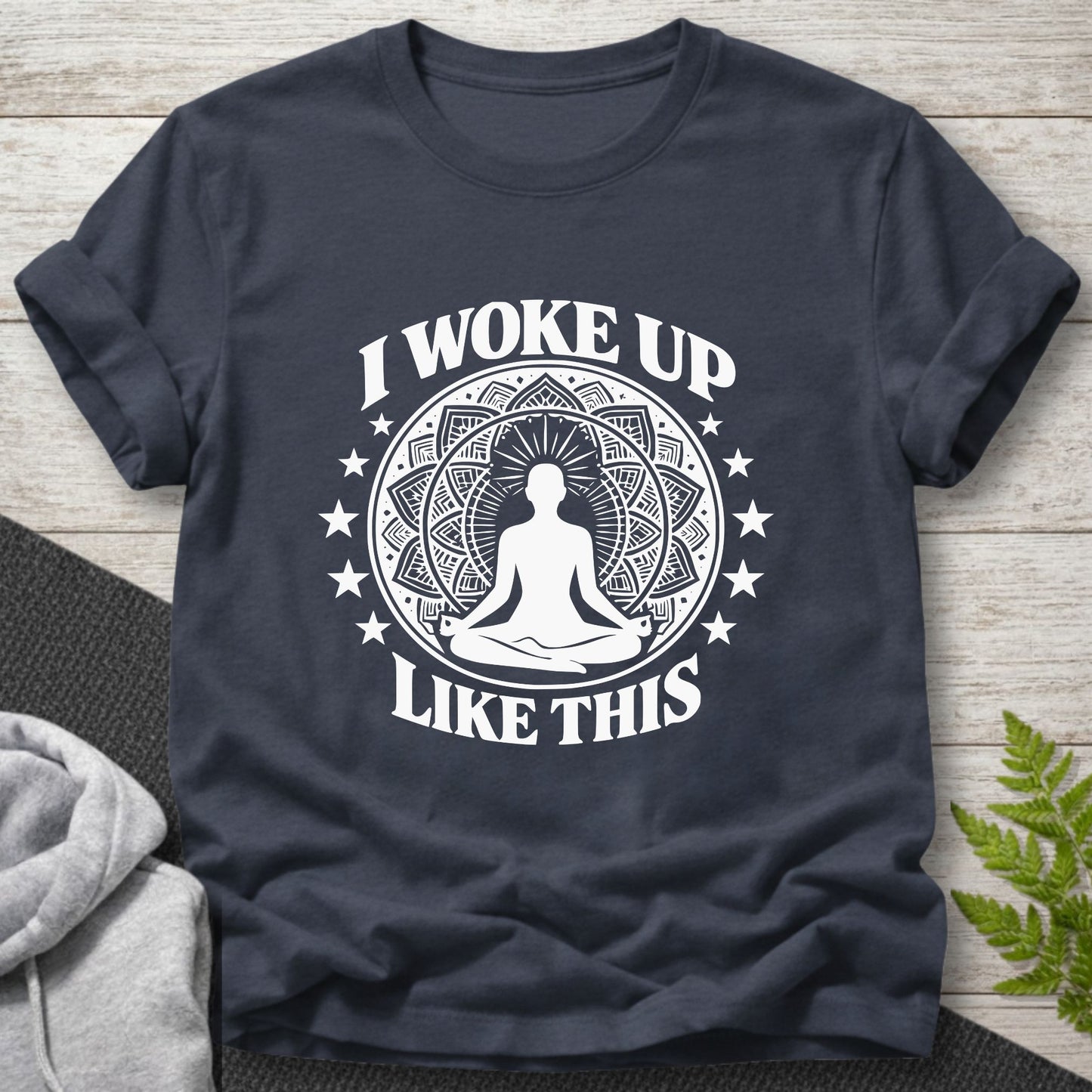 I Woke Up Like This T-Shirt