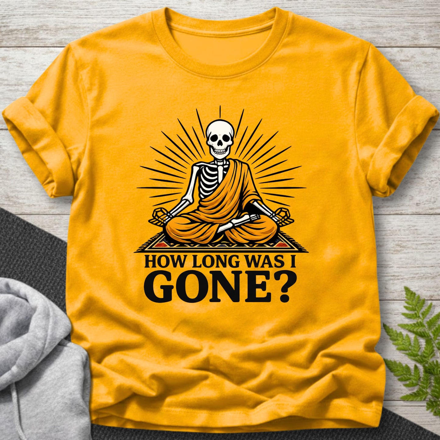 How Long Was I Gone? - Skeleton T-Shirt