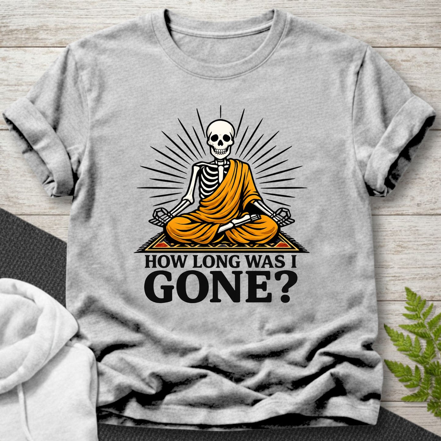How Long Was I Gone? - Skeleton T-Shirt