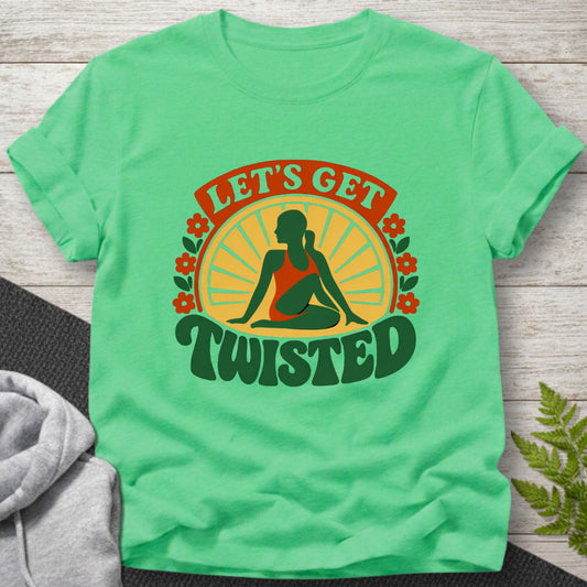 Let’s Get Twisted Yoga T-Shirt