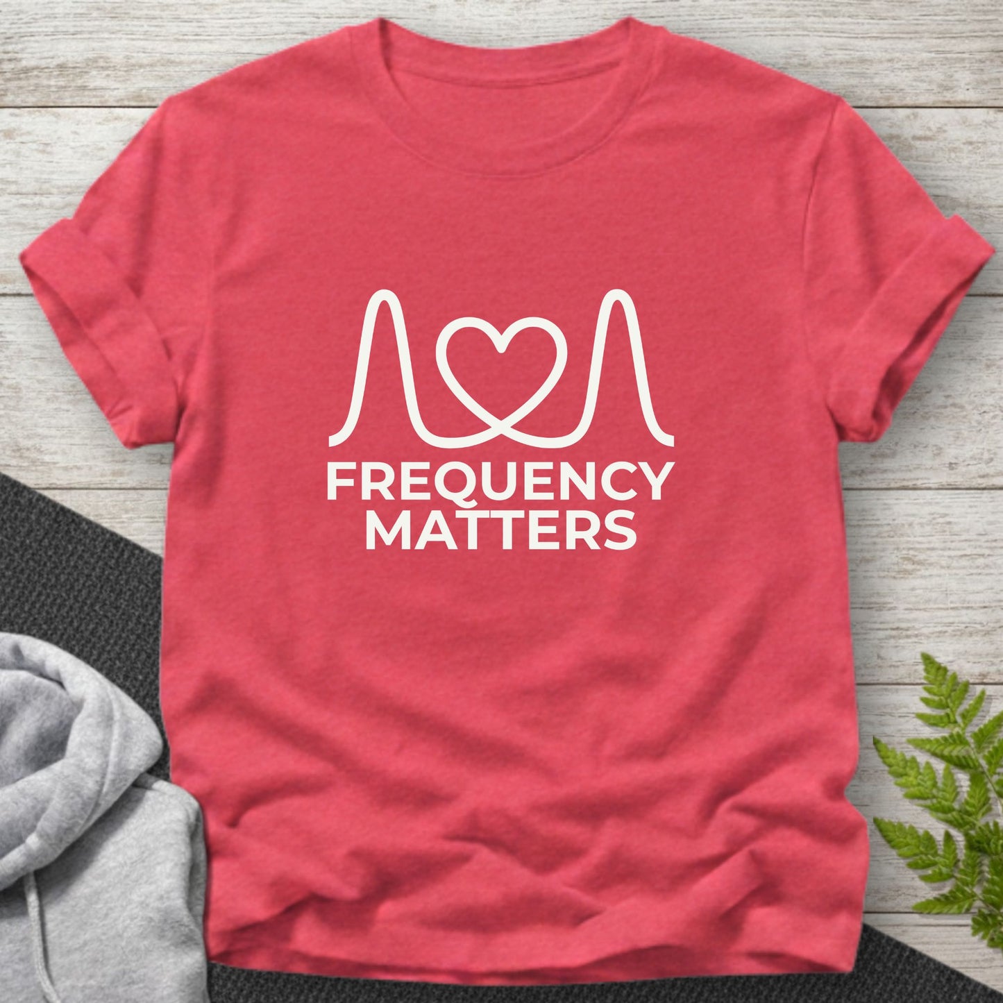 Frequency Matters T-Shirt