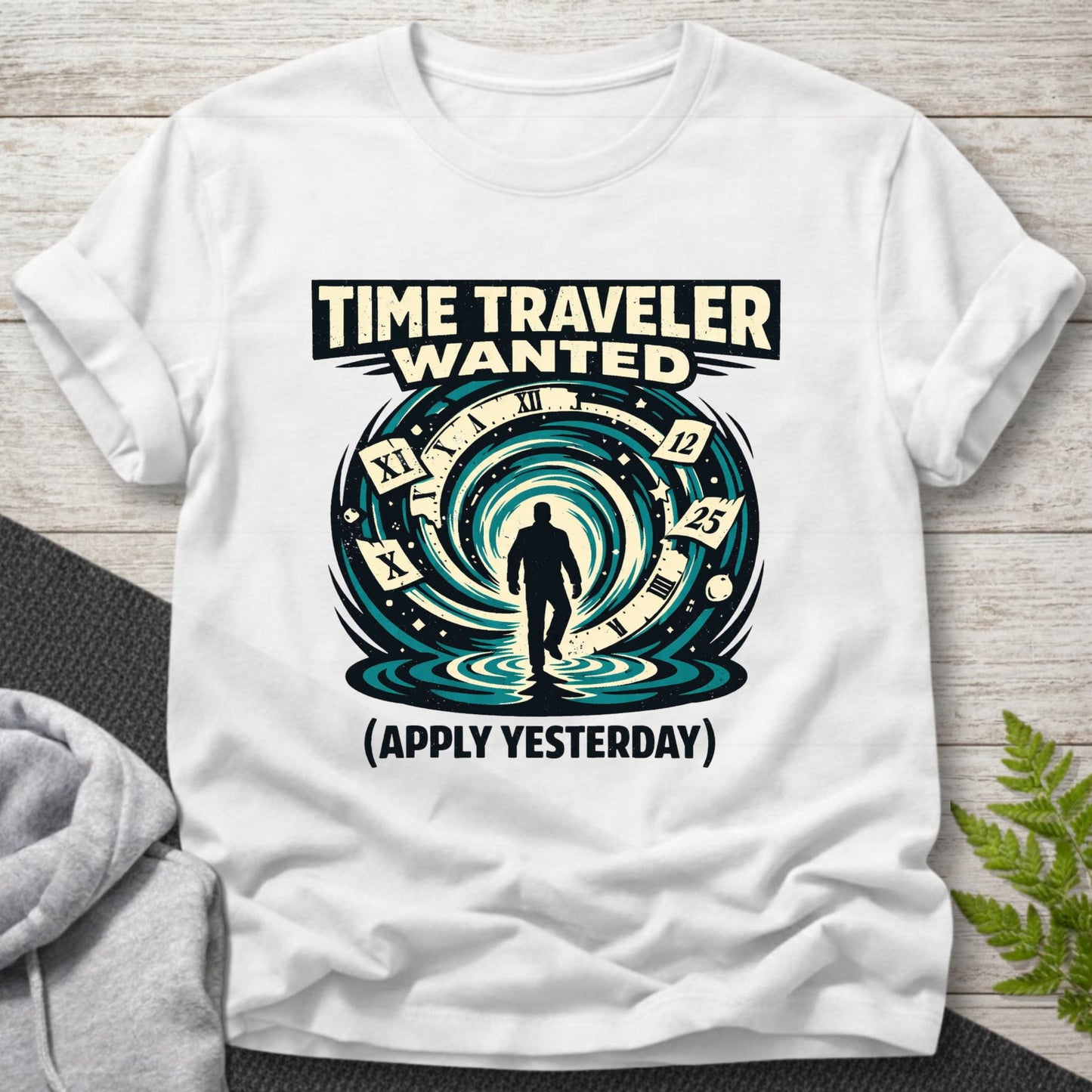 Time Traveler Wanted T-Shirt