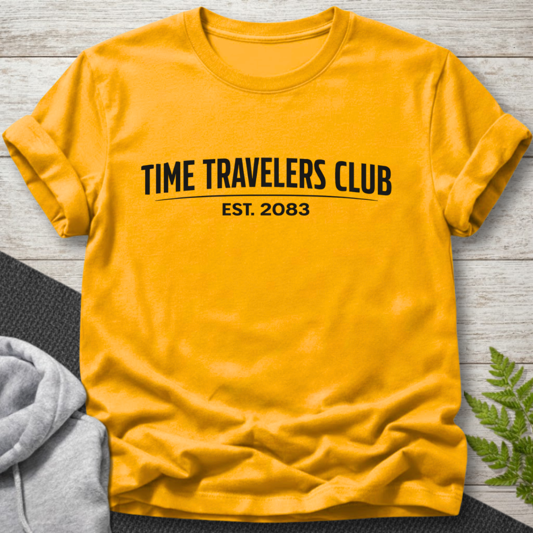 Time Travelers Club – Funny T-Shirt