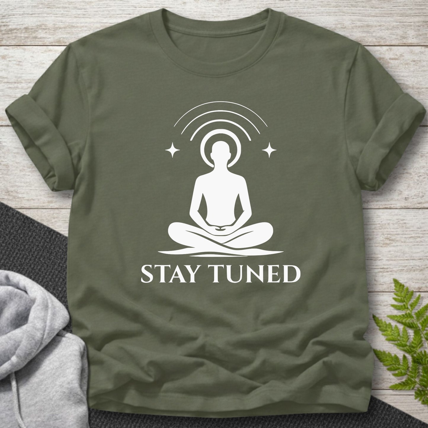 Stay Tuned Meditation T-Shirt