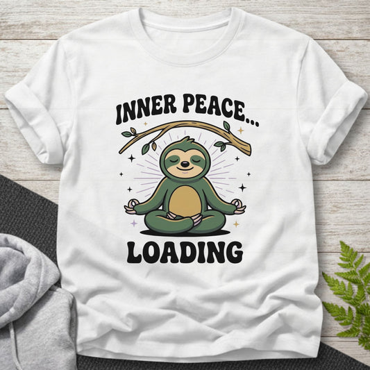 Inner Peace… Loading — Sloth T-Shirt