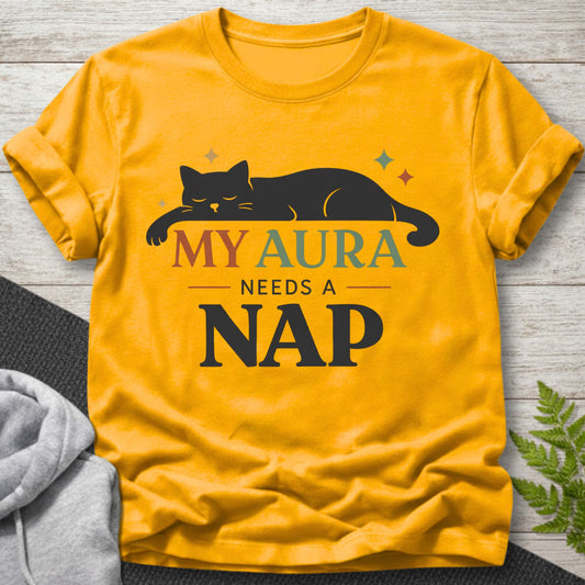 My Aura Needs a Nap – Cat T-Shirt