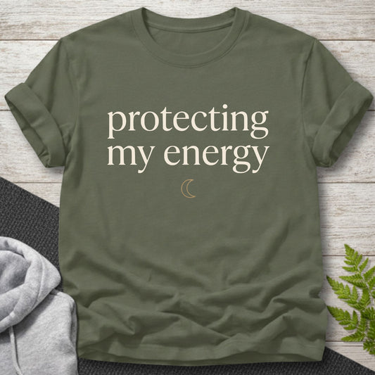 Protecting My Energy – Self Care T-Shirt