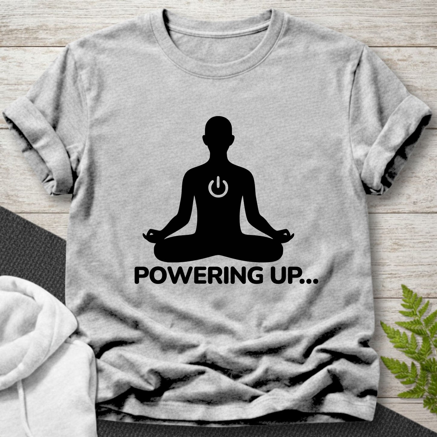 Powering Up… Meditation T-Shirt