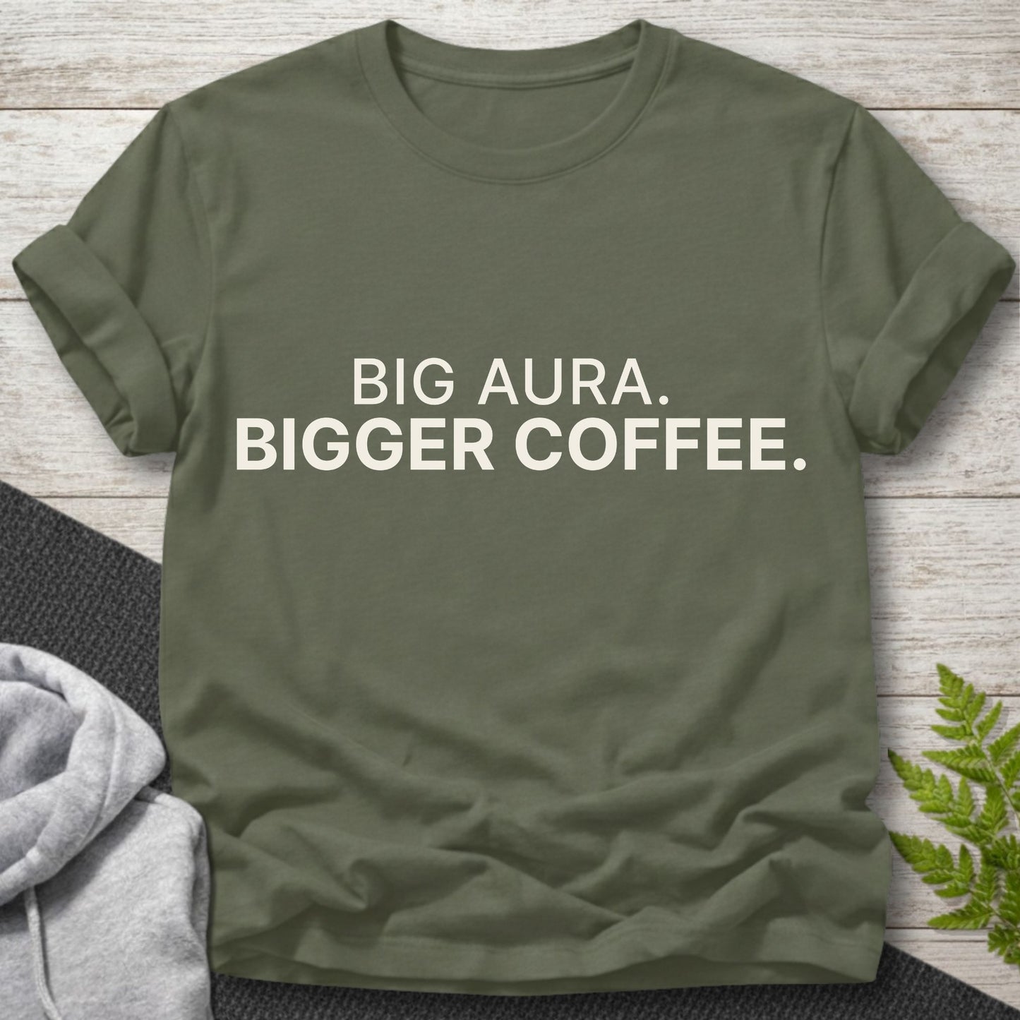 Big Aura, Bigger Coffee T-Shirt