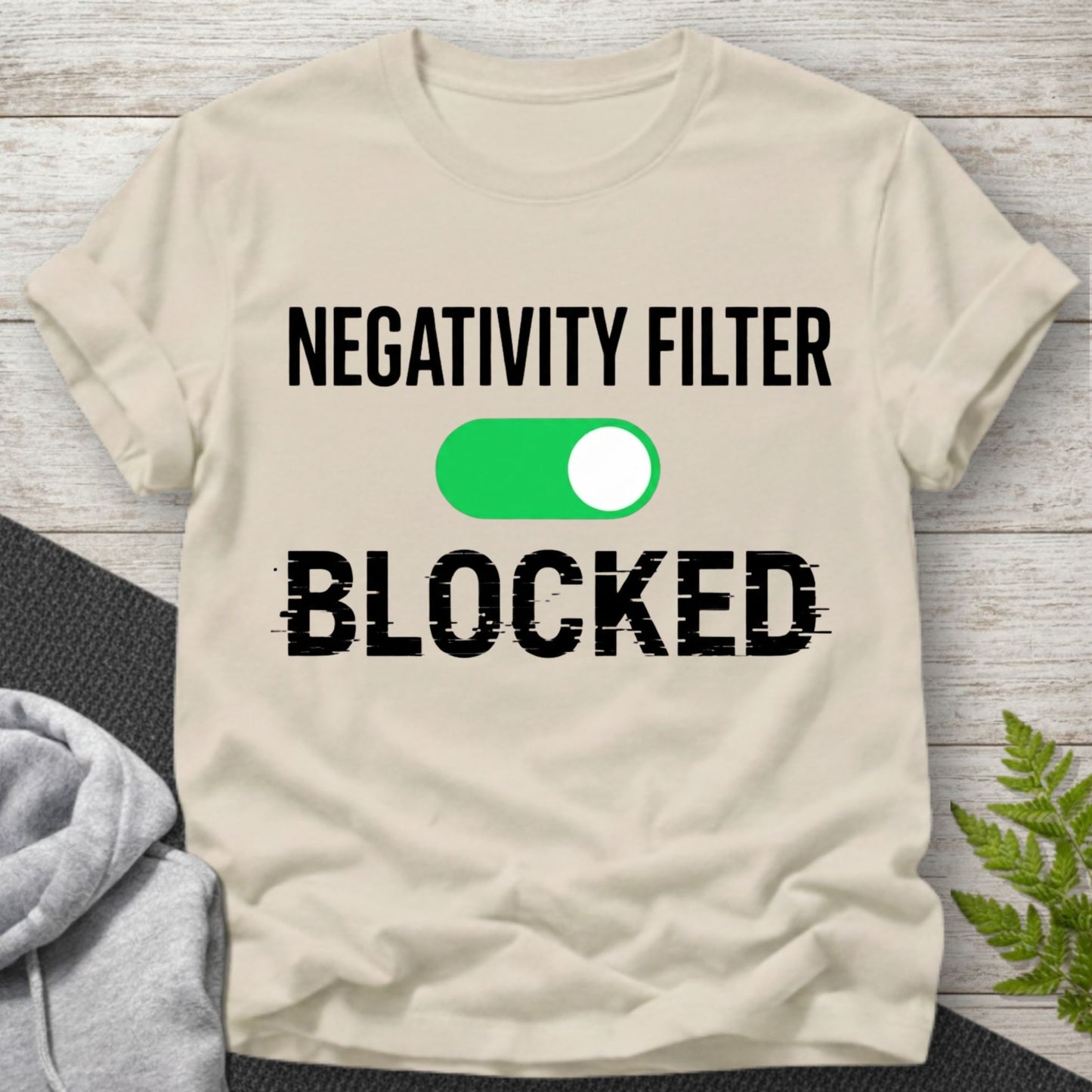 Negativity Filter Blocked T-Shirt