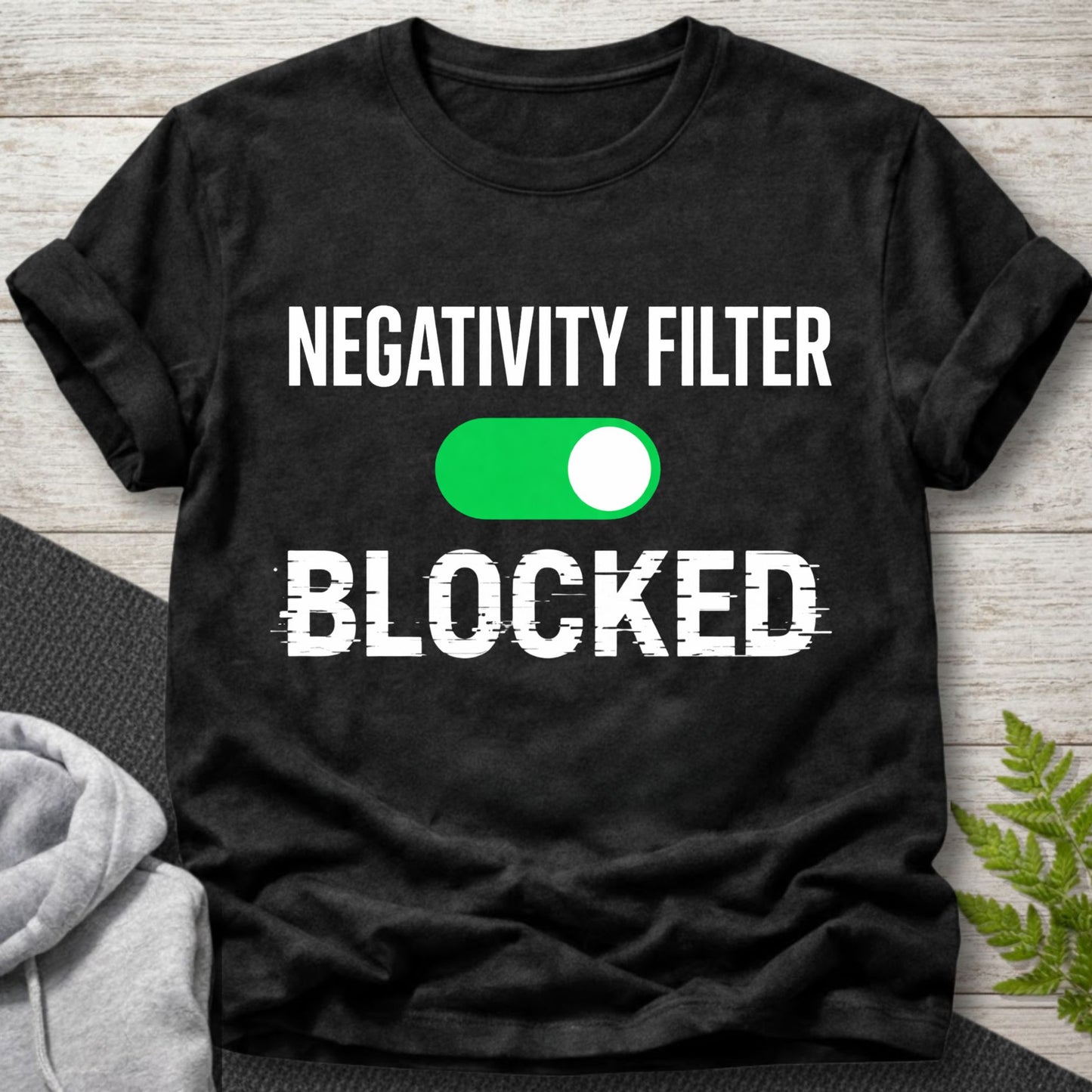 Negativity Filter Blocked T-Shirt