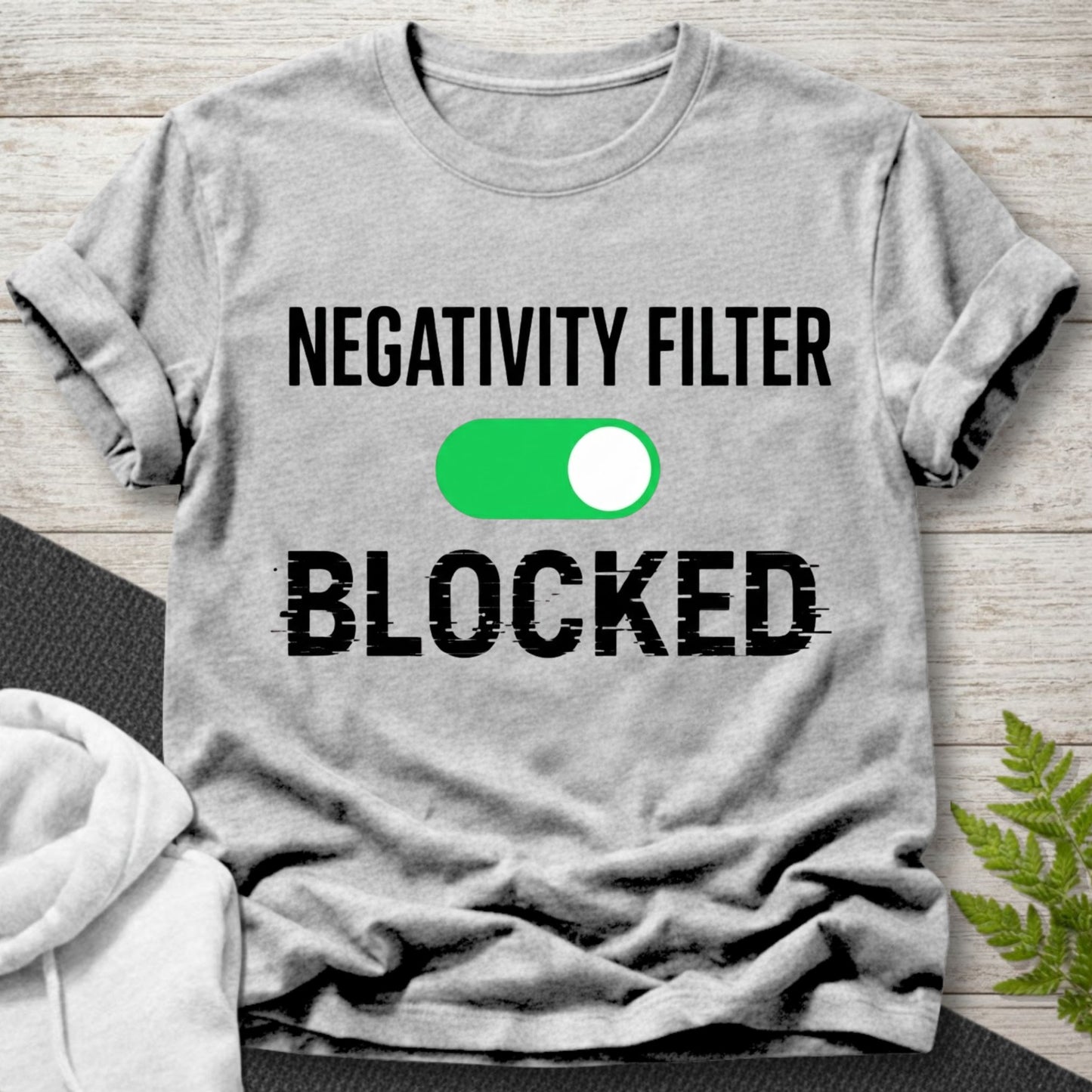 Negativity Filter Blocked T-Shirt