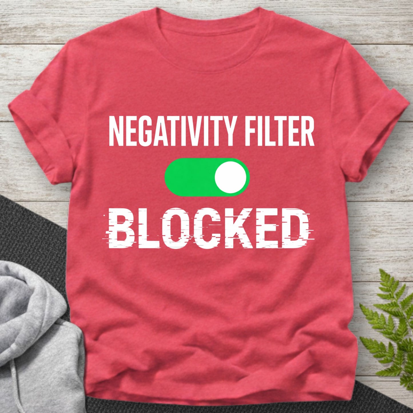 Negativity Filter Blocked T-Shirt