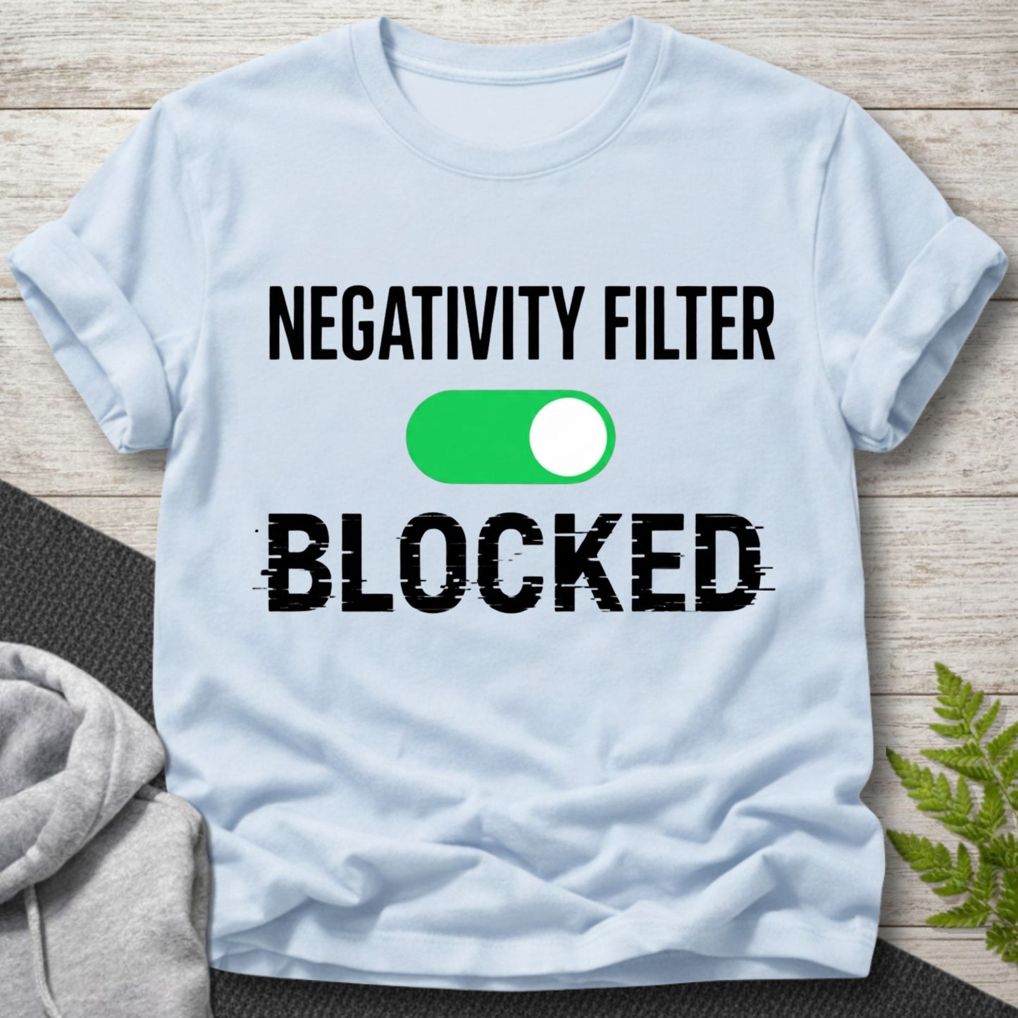 Negativity Filter Blocked T-Shirt