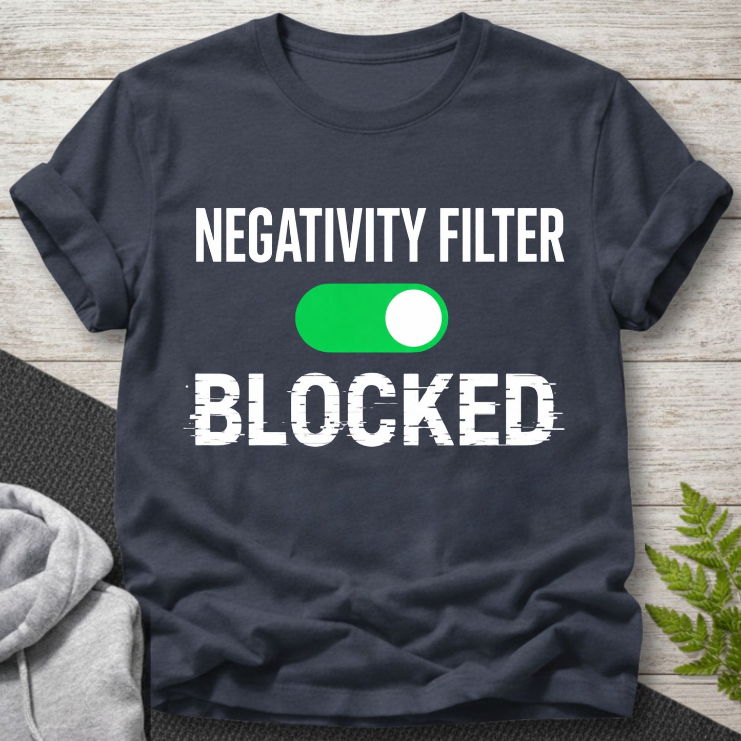 Negativity Filter Blocked T-Shirt