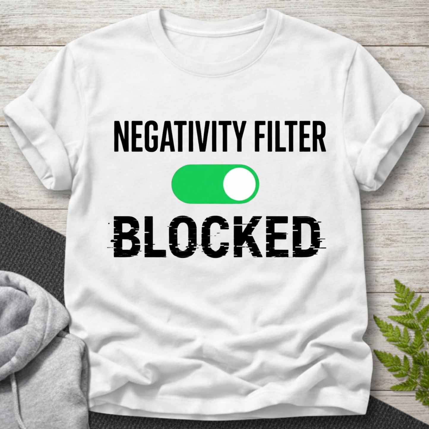 Negativity Filter Blocked T-Shirt
