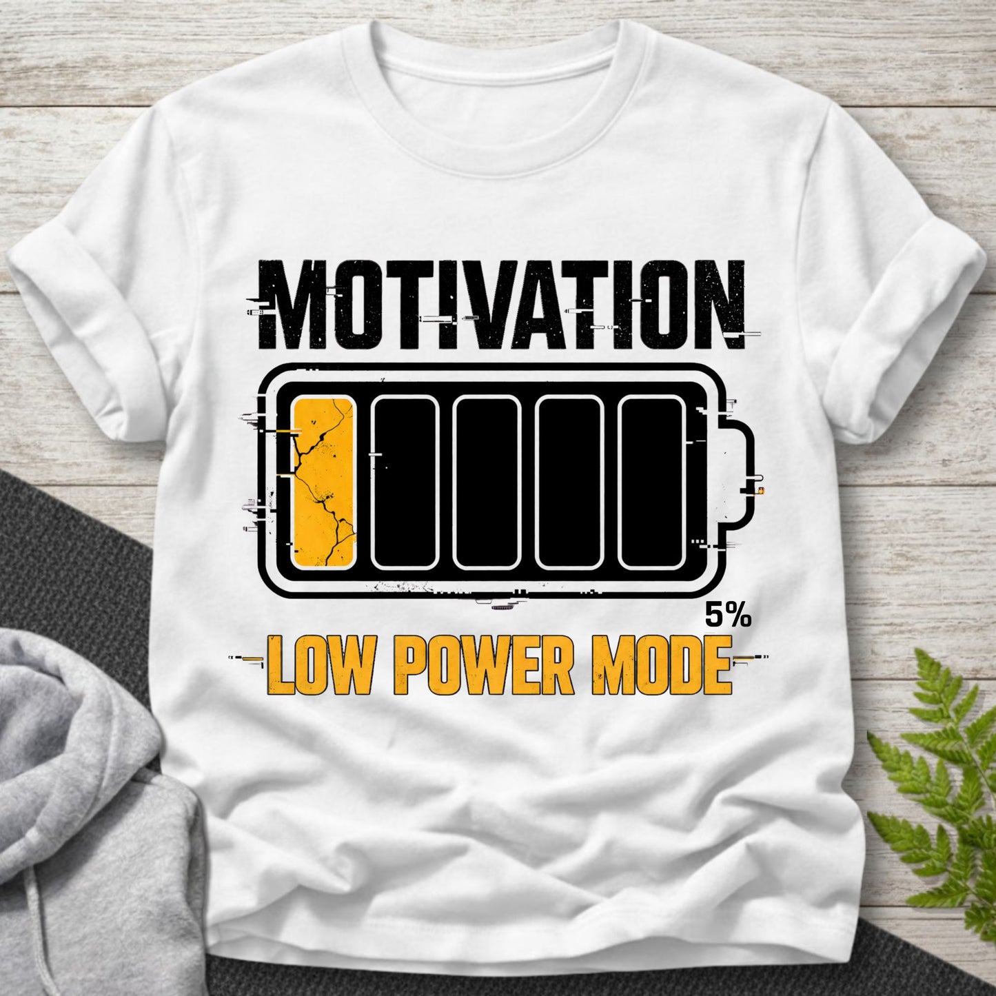 Motivation – Low Power Mode T-Shirt