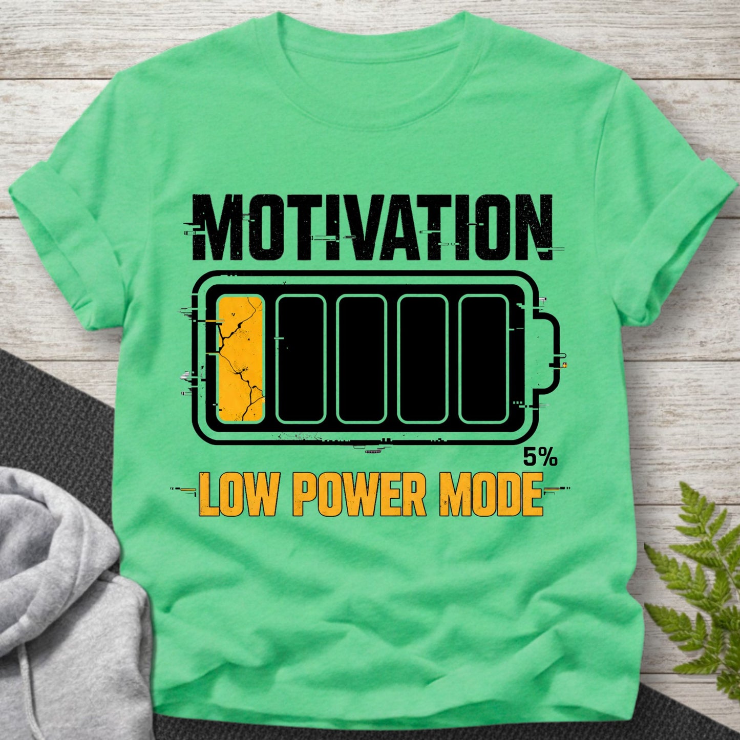 Motivation – Low Power Mode T-Shirt