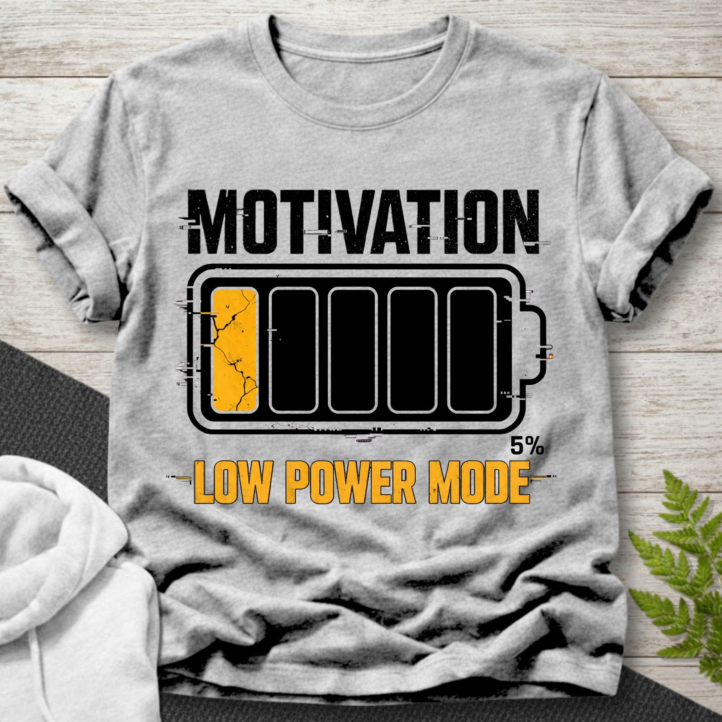 Motivation – Low Power Mode T-Shirt