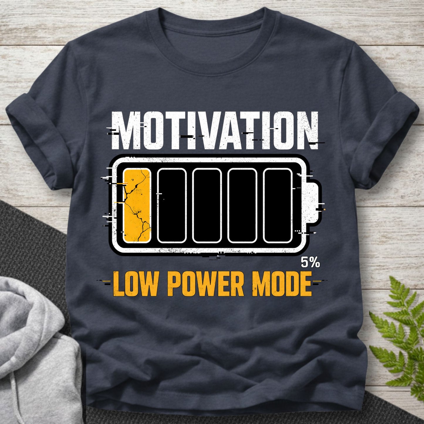 Motivation – Low Power Mode T-Shirt