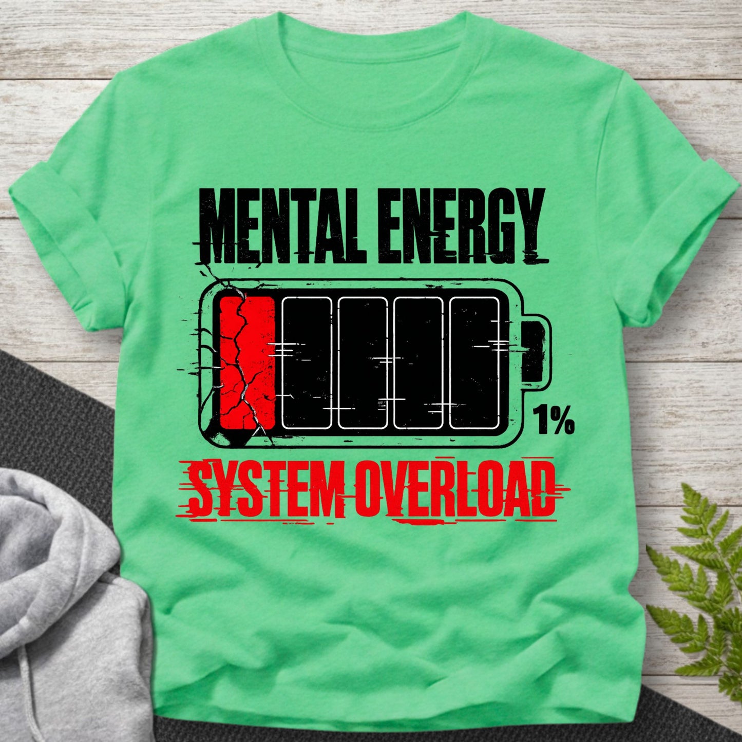 Mental Energy – System Overload T-Shirt