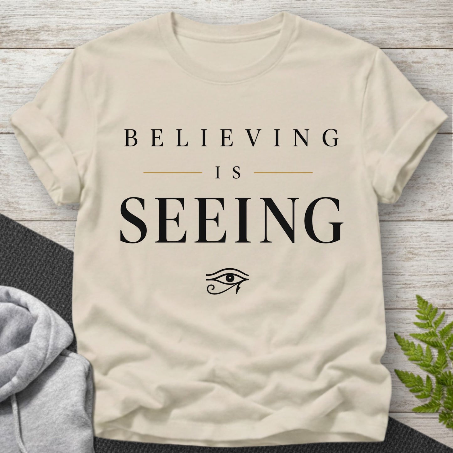Believing Is Seeing T-Shirt