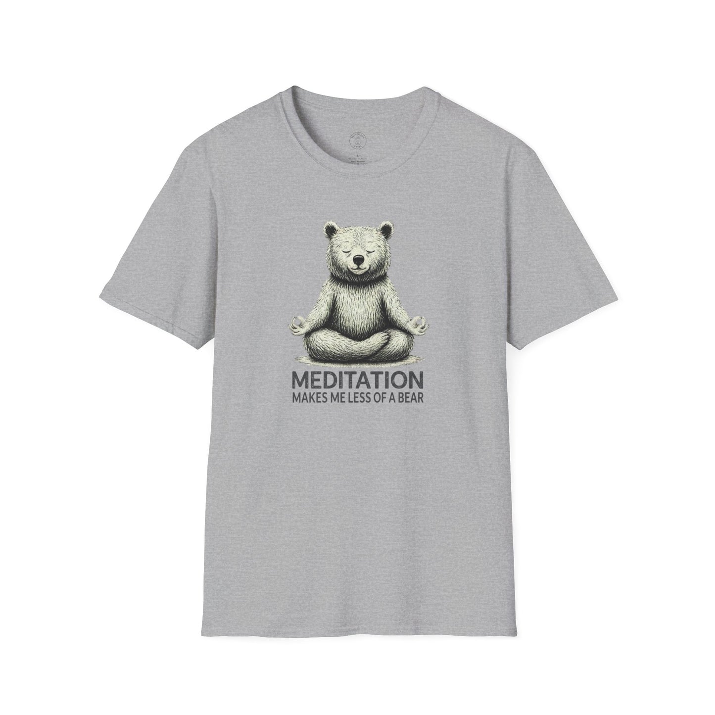 Meditation Makes Me Less of a Bear T-Shirt