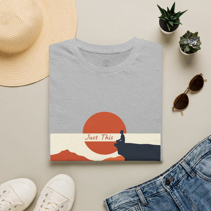 Just This - Mindfulness Meditation T-Shirt