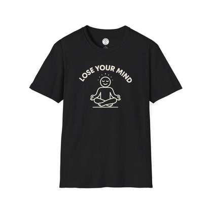 Lose Your Mind T-Shirt