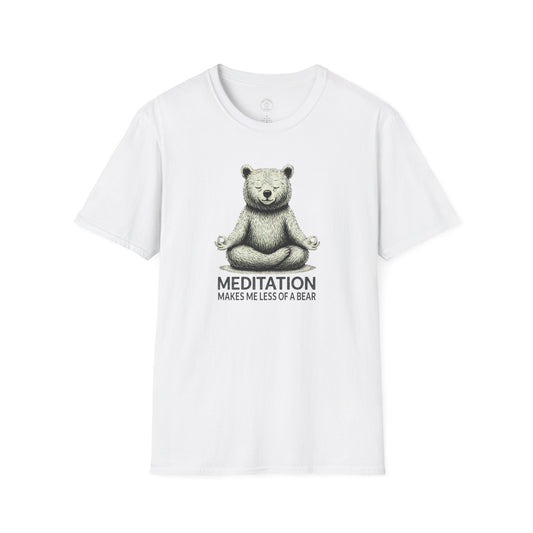 Meditation Makes Me Less of a Bear T-Shirt
