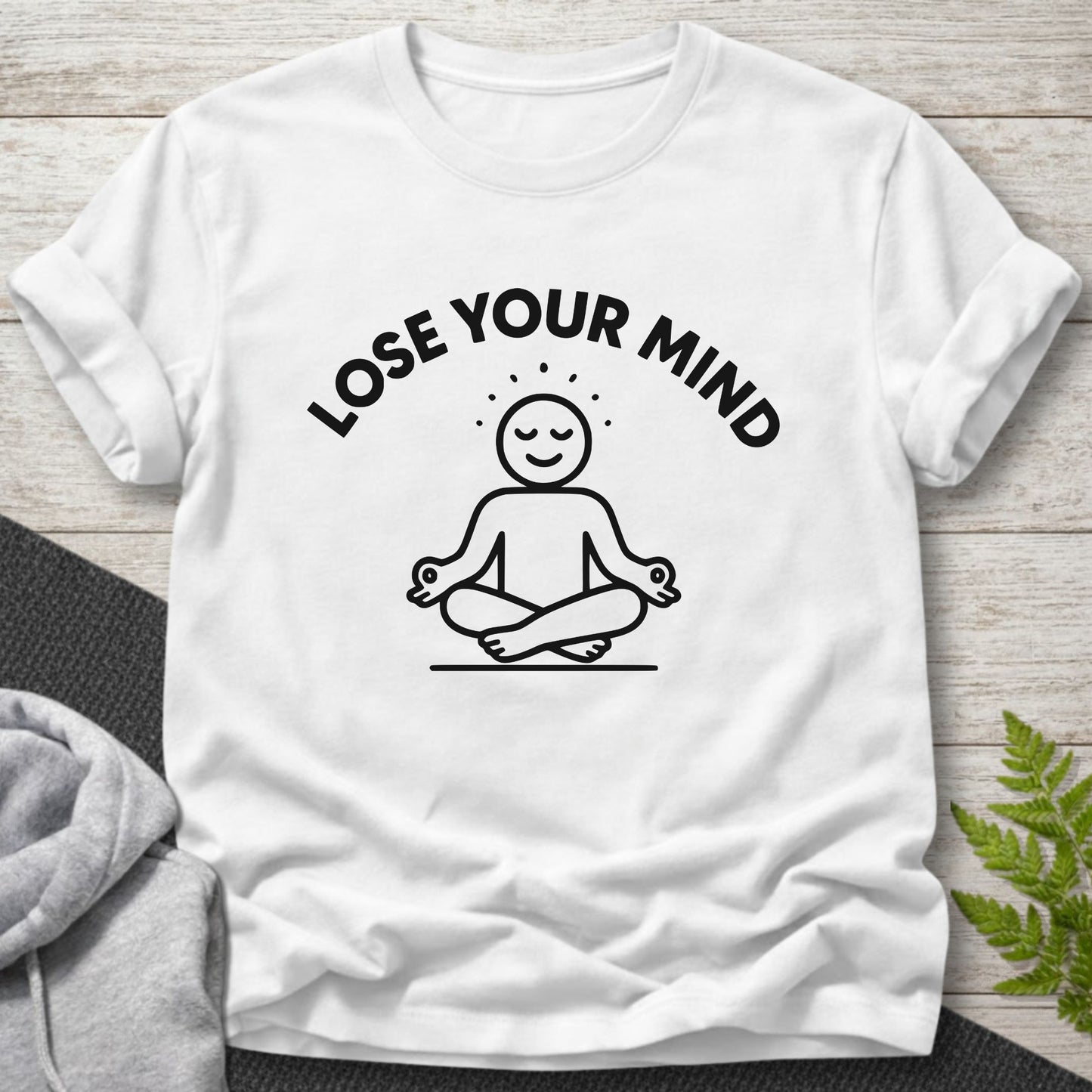 Lose Your Mind T-Shirt