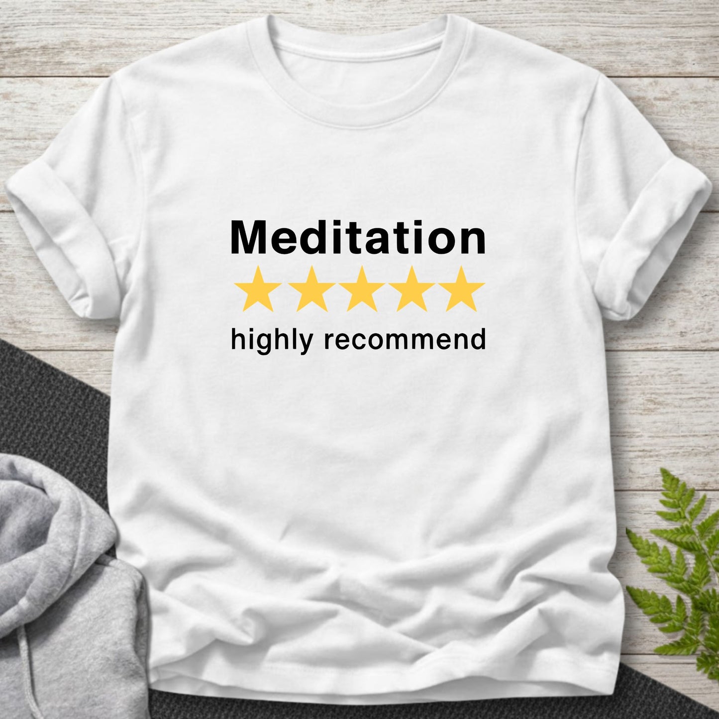 Meditation Highly Recommend T-Shirt
