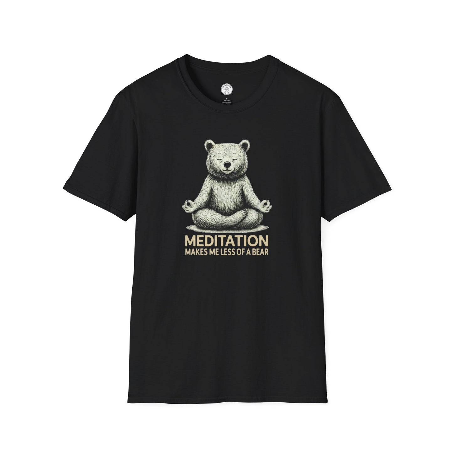 Meditation Makes Me Less of a Bear T-Shirt