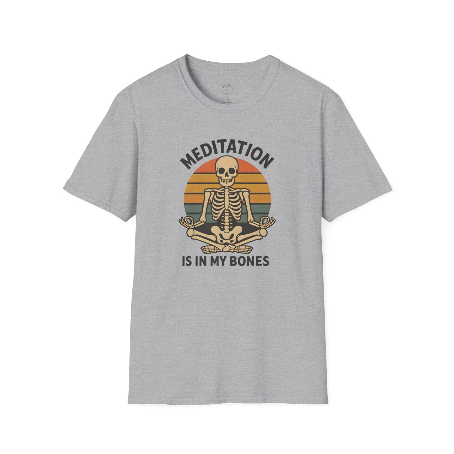 Meditation Is in My Bones T-Shirt