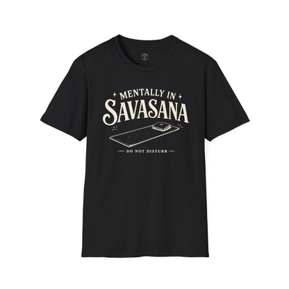Mentally In Savasana T-Shirt