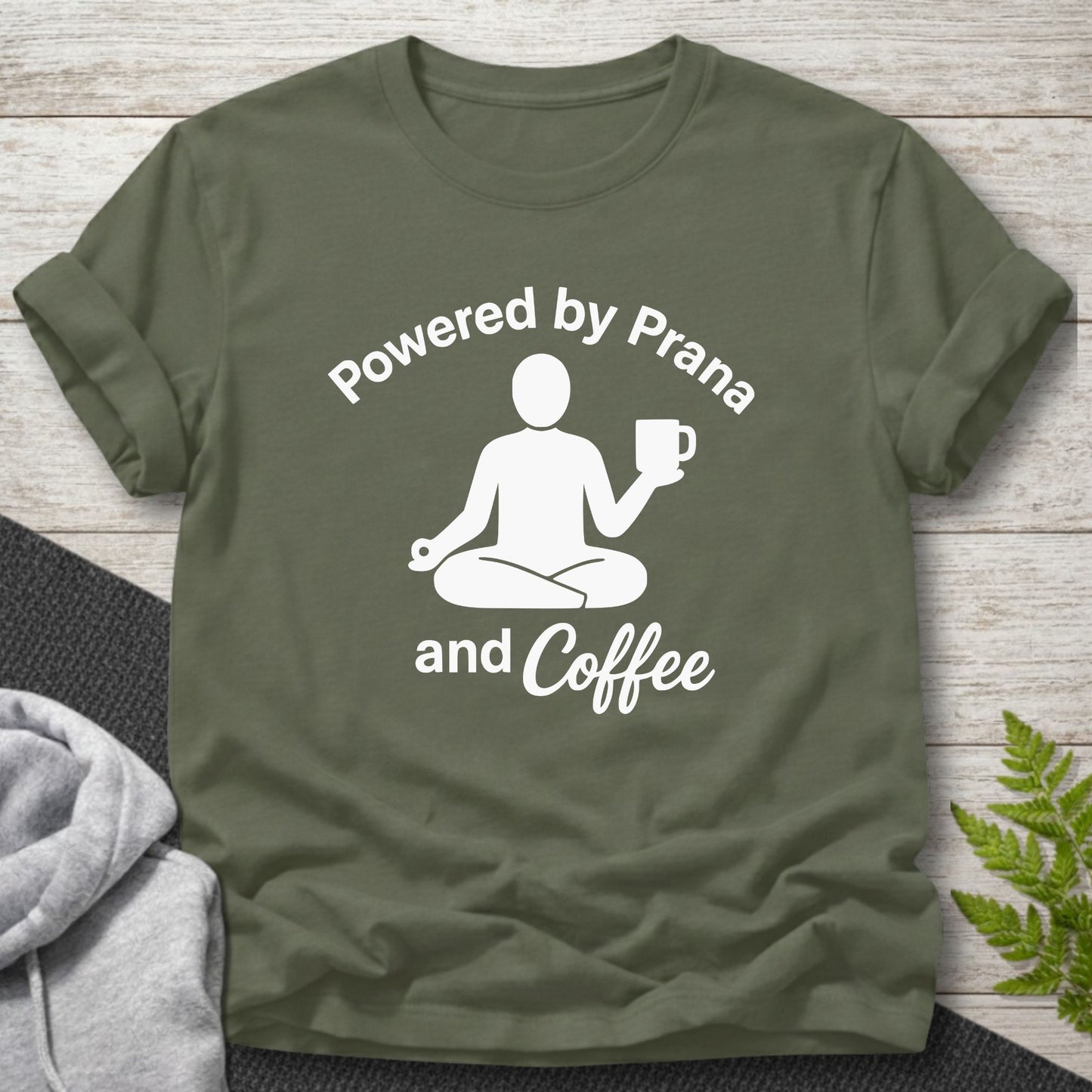 Powered by Prana and Coffee T-Shirt