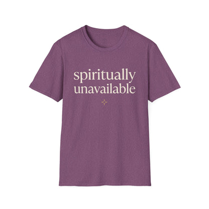 Spiritually Unavailable T-Shirt