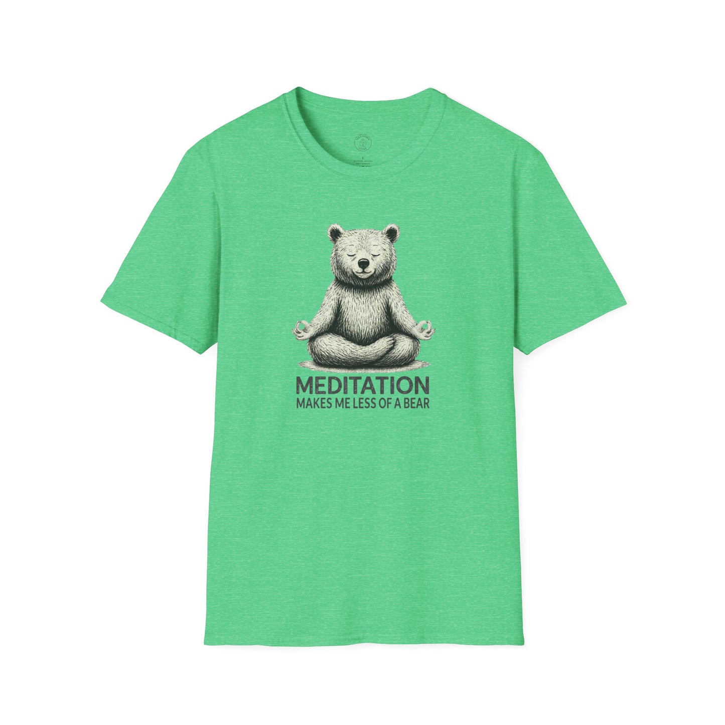 Meditation Makes Me Less of a Bear T-Shirt