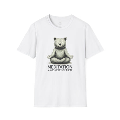Meditation Makes Me Less of a Bear T-Shirt