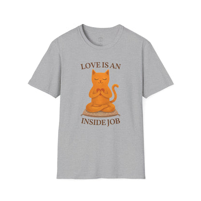 Love Is An Inside Job Cat T-Shirt