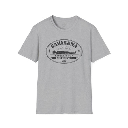 Savasana Do Not Disturb T-Shirt