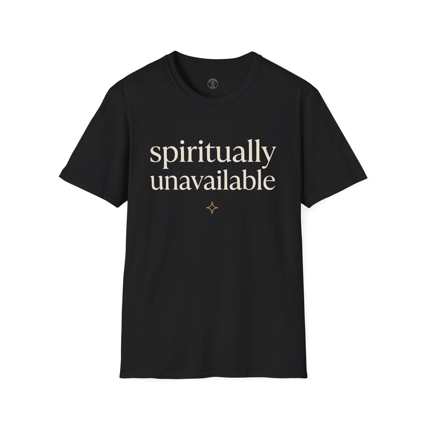 Spiritually Unavailable T-Shirt