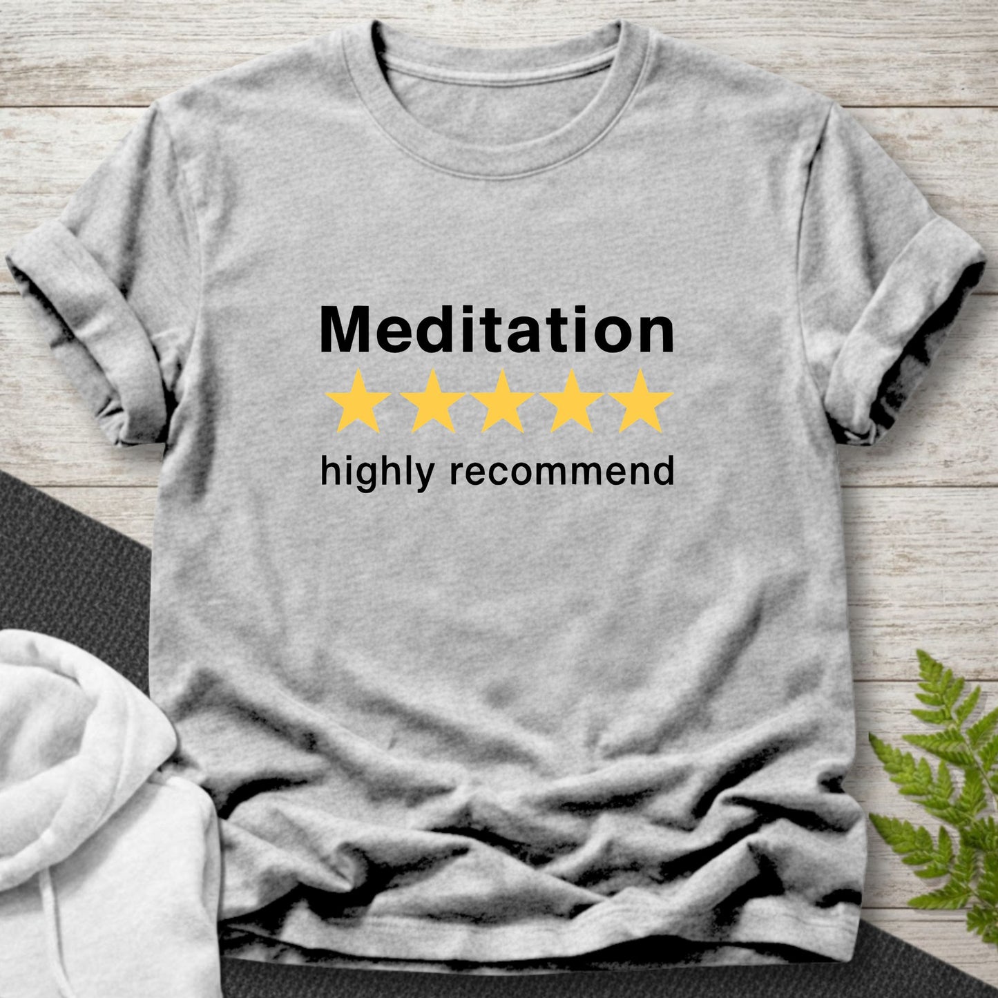 Meditation Highly Recommend T-Shirt