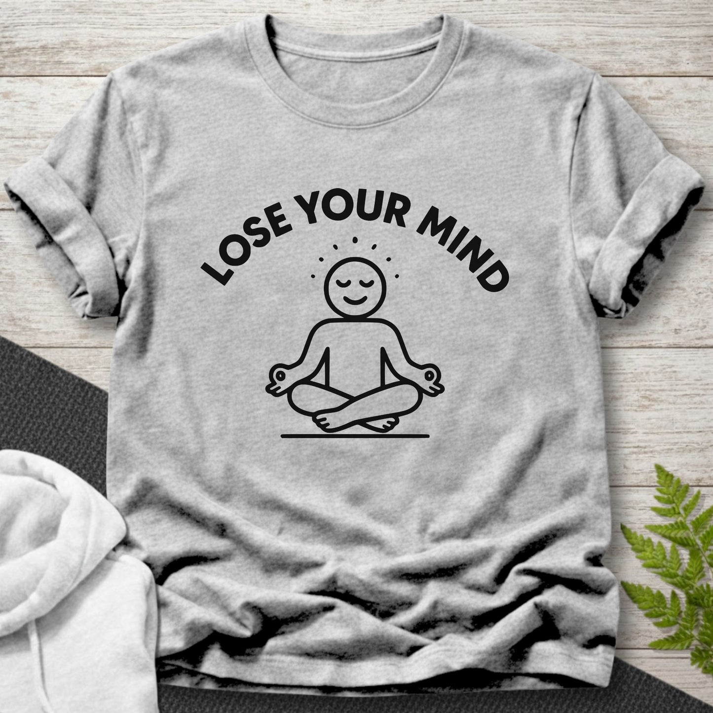 Lose Your Mind T-Shirt